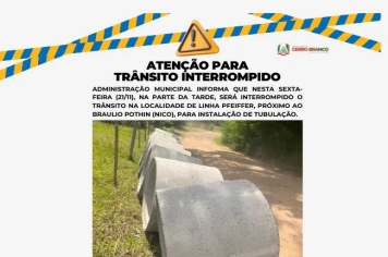 ATENÇÃO TRÂNSITO INTERROMPIDO 