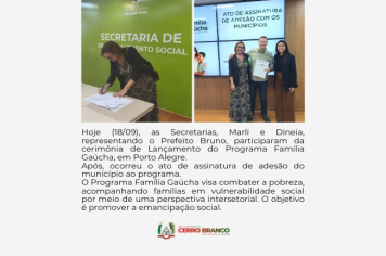 CERRO BRANCO PARTICIPARÁ DO PROGRAMA FAMÍLIA GAÚCHA, DESENVOLVIDO PELA SECRETARIA ESTADUAL DE DESENVOLVIMENTO SOCIAL E GOVERNO DO ESTADO.
