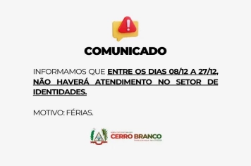 COMUNICADO: SETOR DE IDENTIDADES 