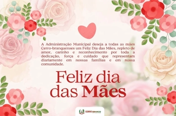 Nossa homenagem a todas as mães cerro-branquenses