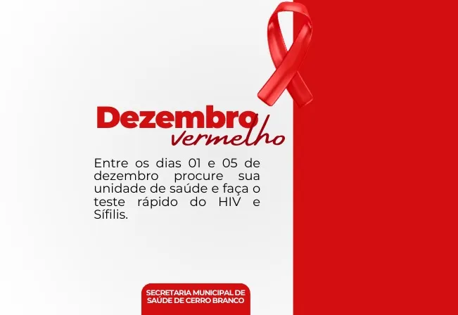 DEZEMBRO VERMELHO: CERRO BRANCO PROMOVE CAMPANHA DE TESTE GRATUITO DE HIV E SÍFILIS