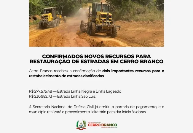 CERRO BRANCO GARANTE RECURSOS PARA RESTAURAÇÃO DE ESTRADAS DANIFICADAS