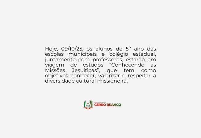 ALUNOS DE CERRO BRANCO REALIZAM VIAGEM ÀS MISSÕES JESUÍTICAS