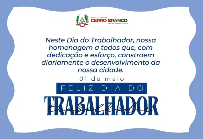 A Prefeitura Municipal Parabeniza Todos os Trabalhadores