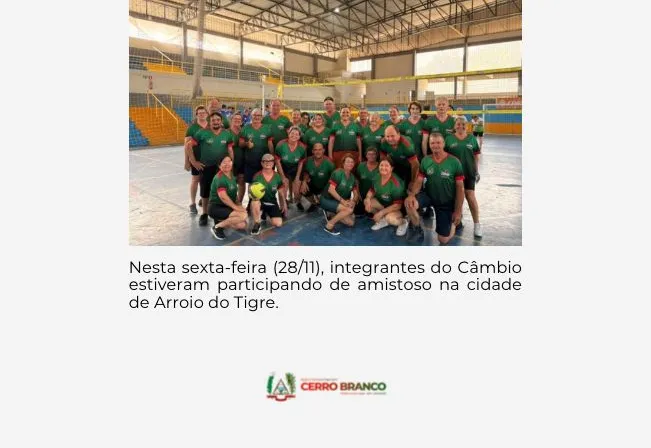 EQUIPE DO CÂMBIO DE CERRO BRANCO PARTICIPA DE AMISTOSO EM ARROIO DO TIGRE 