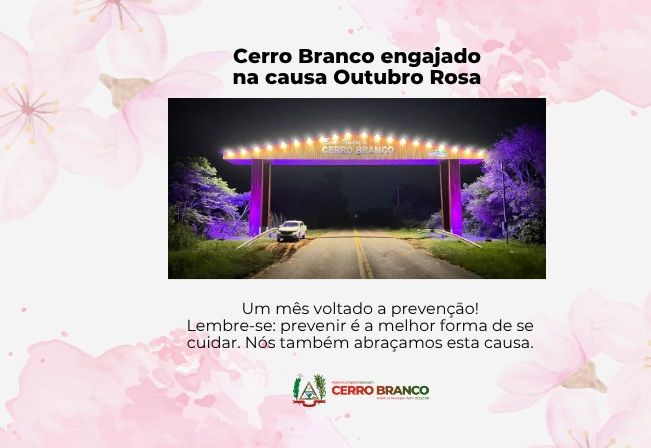 CERRO BRANCO ENGAJADO NA CAUSA DO OUTUBRO ROSA 