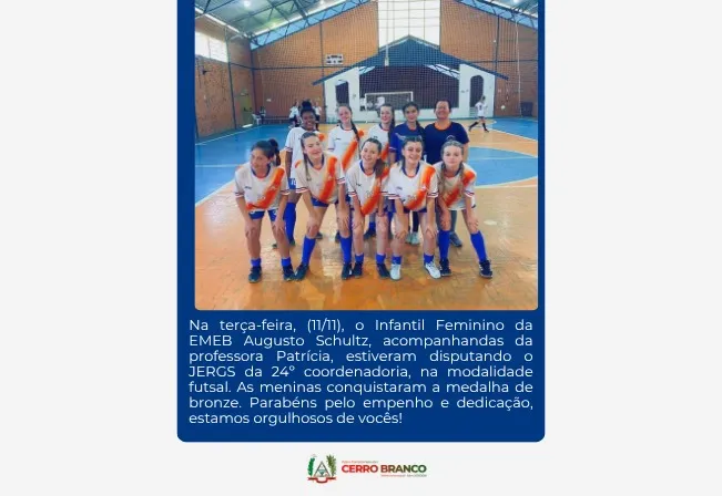 EQUIPE INFANTIL FEMININO DE FUTSAL DA EMEB AUGUSTO SCHULTZ CONQUISTA MEDALHA DE BRONZE EM ETAPA DO JERGS