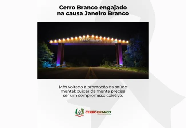 Cerro Branco ilumina pórtico em adesão à campanha Janeiro Branco